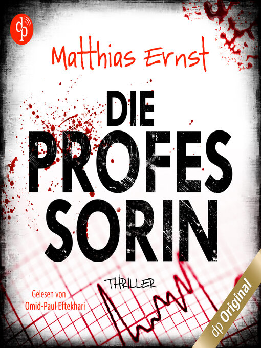 Title details for Die Professorin (Ungekürzt) by Matthias Ernst - Wait list